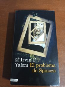 Libros: El problema de Espinoza Irving D. Yalom , editorial destino